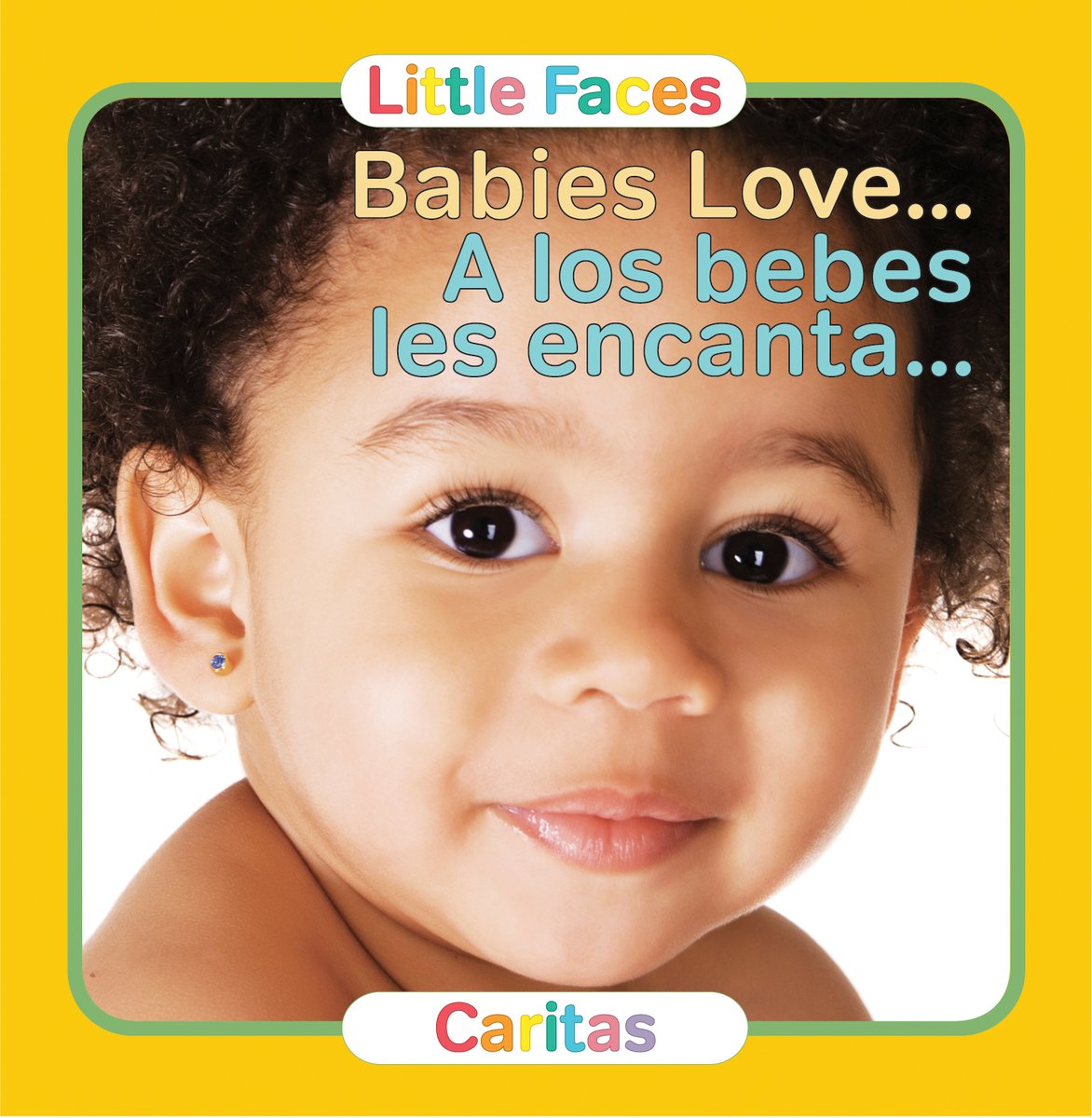 Little Faces - Babies Love Bilingual